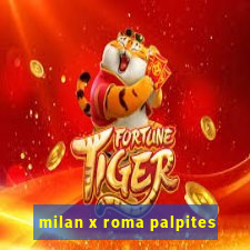 milan x roma palpites